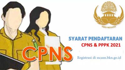 TERBARU, Syarat pendaftaran CPNS dan PPPK Tahun 2021