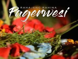 Hari Raya Suci Pagerwesi, Makna dan Pengaruh Bagi Kehidupan