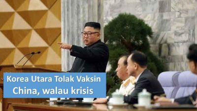 Korea Utara Tolak Tawaran Vaksin Dari China, Kawatir Kurang Efektif