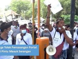 Pasang Portal di Pintu Masuk Serangan, Warga Gelar Aksi Penolakan