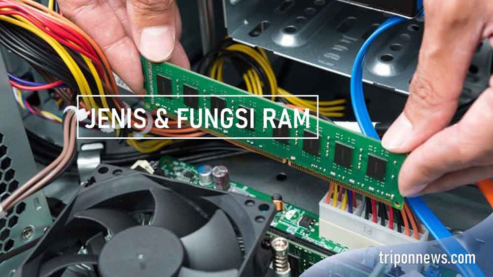 Jenis dan Fungsi RAM komputer