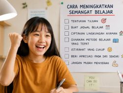 Cara Meningkatkan Semangat Belajar Siswa dengan Efektif