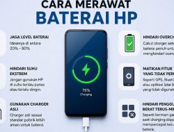 Cara Merawat Baterai HP agar Tetap Awet dan Tahan Lama